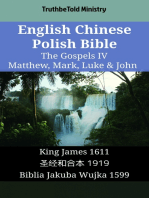 English Chinese Polish Bible - The Gospels IV - Matthew, Mark, Luke & John: King James 1611 - 圣经和合本 1919 - Biblia Jakuba Wujka 1599