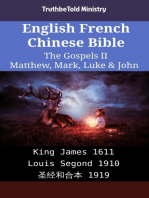 English French Chinese Bible - The Gospels II - Matthew, Mark, Luke & John: King James 1611 - Louis Segond 1910 - 圣经和合本 1919