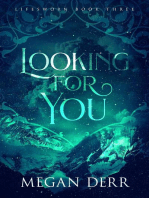 Looking for You: Lifesworn, #3