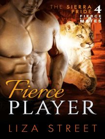Fierce Player: Fierce Mates: Sierra Pride, #4