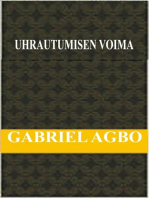 Uhrautumisen Voima