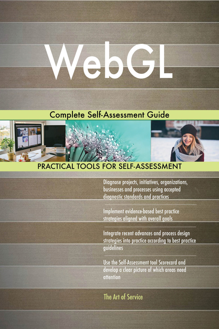 WebGL Complete Self-Assessment Guide by Gerardus Blokdyk (Ebook) - Read ...