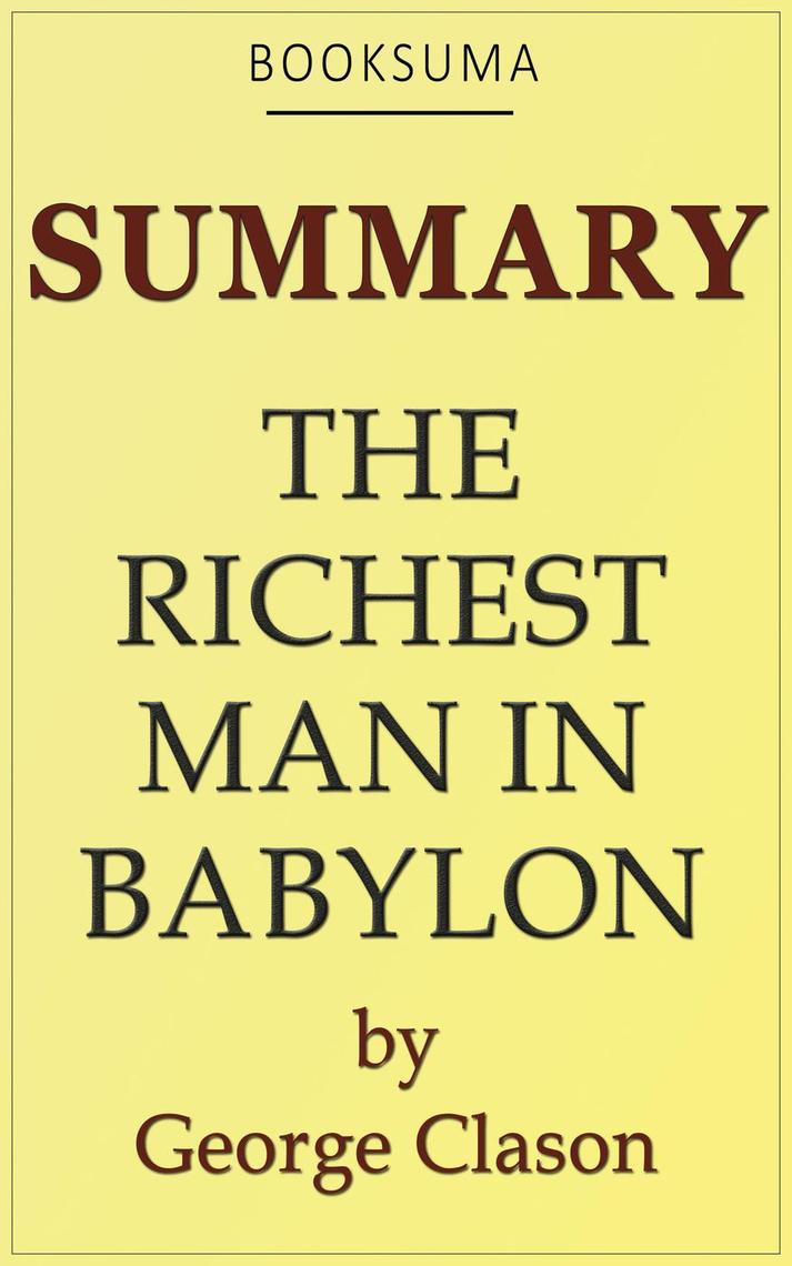 Read Summary The Richest Man in Babylon by Clason Online by