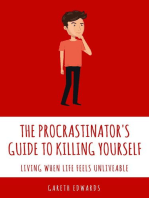 The Procrastinator's Guide To Killing Yourself
