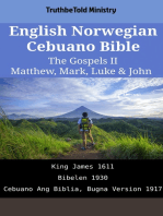 English Norwegian Cebuano Bible - The Gospels II - Matthew, Mark, Luke & John: King James 1611 - Bibelen 1930 - Cebuano Ang Biblia, Bugna Version 1917