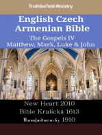 English Czech Armenian Bible - The Gospels IV - Matthew, Mark, Luke & John: New Heart 2010 - Bible Kralická 1613 - Աստվածաշունչ 1910