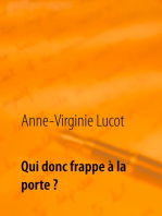 Qui donc frappe à la porte ?: Mais ton âme assurément...