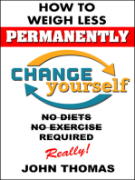 How To Weigh Less Permanently