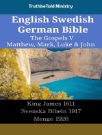 English Swedish German Bible - The Gospels V - Matthew, Mark, Luke & John: King James 1611 - Svenska Bibeln 1917 - Menge 1926