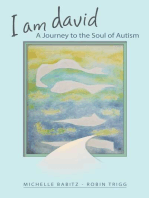 I Am David, A Journey to the Soul of Autism