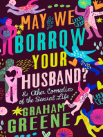 May We Borrow Your Husband?: & Other Comedies of the Sexual Life