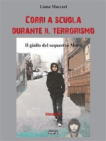 Corri a scuola durante il terrorismo: il giallo del sequestro Moro