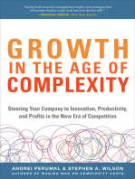 Growth in the Age of Complexity: Steering Your Company to Innovation, Productivity, and Profits in the New Era of Competition