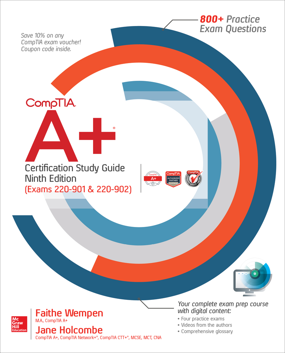 CompTIA A+ Certification Study Guide, Ninth Edition (Exams 220901 & 220902) by Faithe Wempen