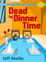 Dead by Dinner Time: The Sunny Springfield Mysteries, #1