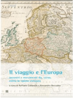 Il viaggio e l'Europa: incontri e movimenti da, verso, entro lo spazio europeo