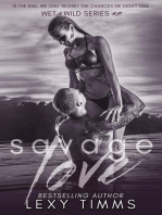 Savage Love: Wet & Wild Series, #2