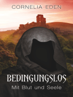 Bedingungslos: Mit Blut und Seele