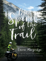 The Spirit of the Trail: A Journey to Fulfillment Along the Continental Divide