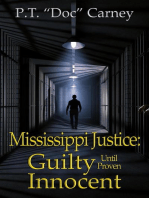 Mississippi Justice: Guilty Until Proven Innocent!: Joe Ruff's Exceptional Life, #2