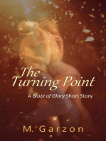The Turning Point (A Blaze of Glory Short Story): Blaze of Glory, #6