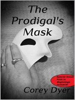 The Prodigal's Mask: Prodigal, #2