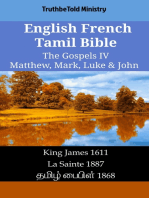 English French Tamil Bible - The Gospels IV - Matthew, Mark, Luke & John: King James 1611 - La Sainte 1887 - தமிழ் பைபிள் 1868