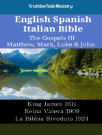 English Spanish Italian Bible - The Gospels III - Matthew, Mark, Luke & John: King James 1611 - Reina Valera 1909 - La Bibbia Riveduta 1924