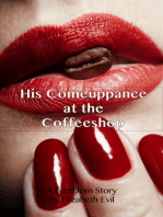 His Comeuppance at the Coffeeshop