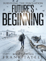 Surviving the Evacuation, Book 13: Future's Beginning: Surviving The Evacuation, #13
