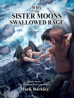 Why The Sister Moons Swallowed Rage, Book Three