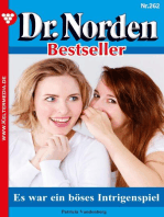 Es war ein böses Intrigenspiel: Dr. Norden Bestseller 262 – Arztroman