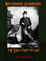 Notorious Gamblers of the Old West