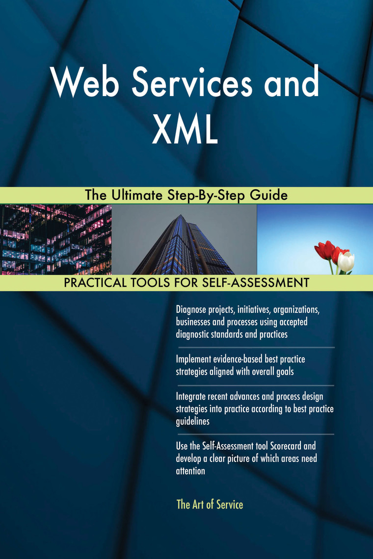 Web Services and XML The Ultimate Step-By-Step Guide by Gerardus ...