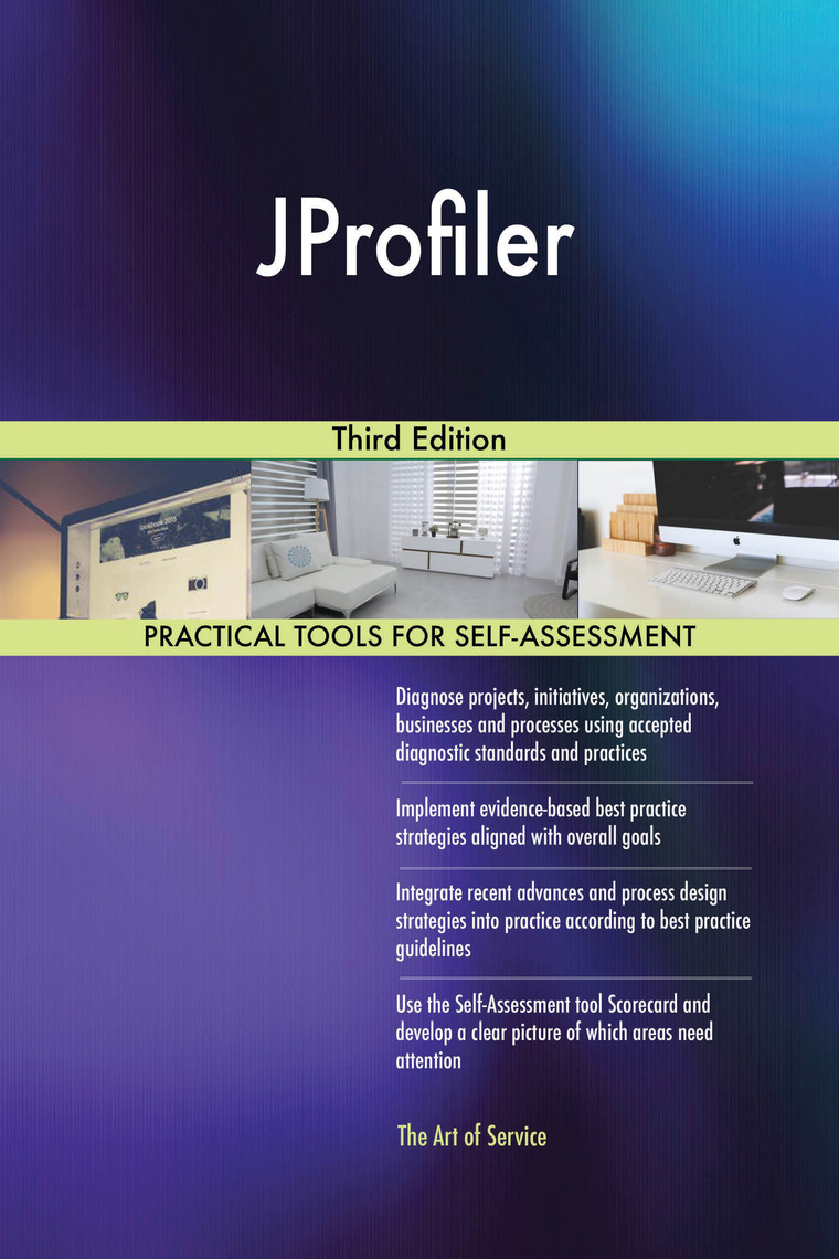 JProfiler Third Edition by Gerardus Blokdyk (Ebook) - Read free for 30 days