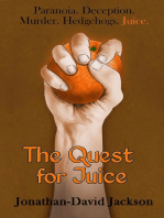 The Quest for Juice