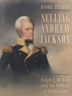 Selling Andrew Jackson: Ralph E. W. Earl and the Politics of Portraiture