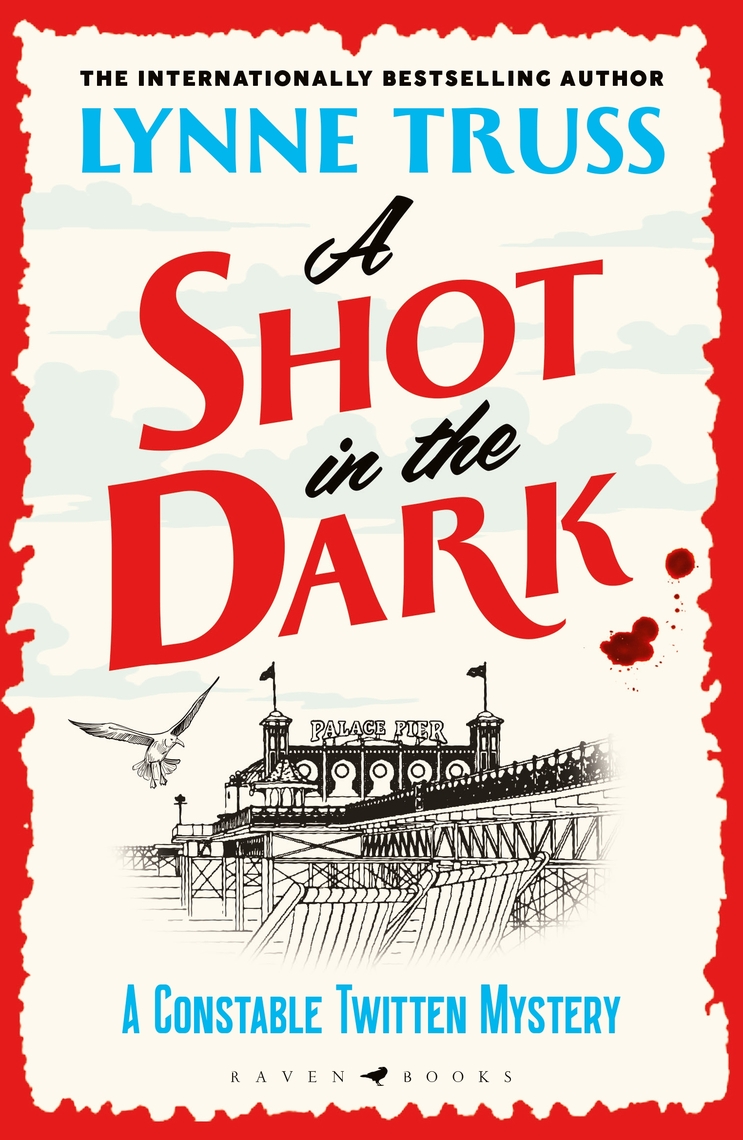 Read A Shot in the Dark Online by Lynne Truss Books Free 30day