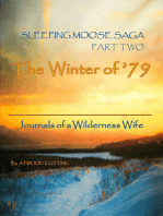 Sleeping Moose Saga Part Two -The Winter of '79