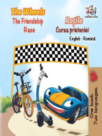 The Wheels The Friendship Race Roțile Cursa prieteniei: English Romanian Bilingual Collection