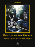 Der Kessel der Götter: Handbuch der keltischen Magick