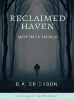 Reclaimed Haven: Mayhem and Moola: Reclaimed Haven, #4
