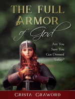 The Full Armor of God: Are You Sure You Got Dressed Today?