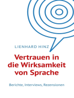 Vertrauen in die Wirksamkeit von Sprache: Berichte, Interviews, Rezensionen