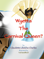 Wyetta the Carnival Queen?