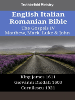 English Italian Romanian Bible - The Gospels IV - Matthew, Mark, Luke & John: King James 1611 - Giovanni Diodati 1603 - Cornilescu 1921