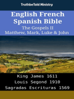 English French Spanish Bible - The Gospels II - Matthew, Mark, Luke & John: King James 1611 - Louis Segond 1910 - Sagradas Escrituras 1569