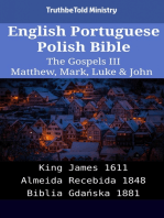 English Portuguese Polish Bible - The Gospels III - Matthew, Mark, Luke & John: King James 1611 - Almeida Recebida 1848 - Biblia Gdańska 1881