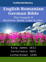 English Romanian German Bible - The Gospels II - Matthew, Mark, Luke & John: King James 1611 - Cornilescu 1921 - Lutherbibel 1545