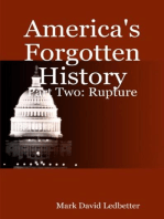 America's Forgotten History, Part Two: Rupture: America’s Forgotten History, #2